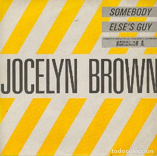 Discos de vinilo: Jocelyn Brown &ndash; Somebody; Else&rsquo;s guy &ndash; FOURTH STREET BROADWAY 106577 &ndash; 1984