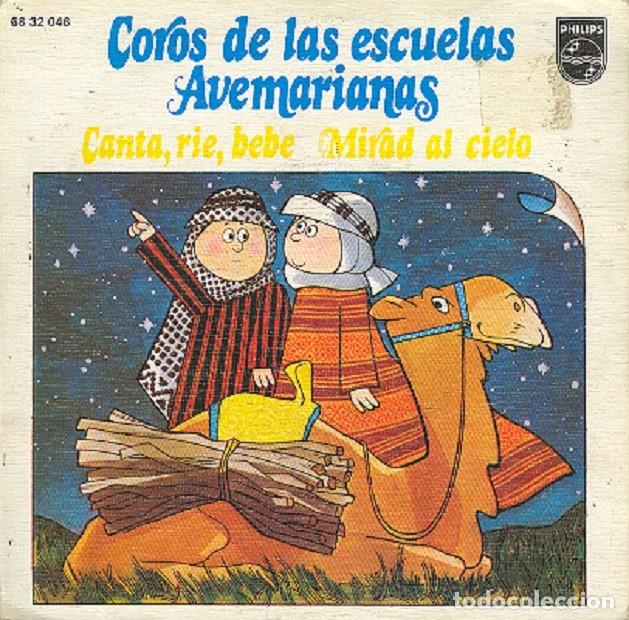Discos de vinilo: Coros de la escuelas Avemarianas &ndash; Canta r&iacute;e, bebe; Mirad al cielo &ndash; PHILIPS 68 32 046 &ndash; 1973