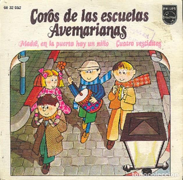 Discos de vinilo: Coros de la escuelas Avemarianas &ndash; Madre, en la puerta hay un ni&ntilde;o +1 - PHILIPS 68 32 052 &ndash; 1973