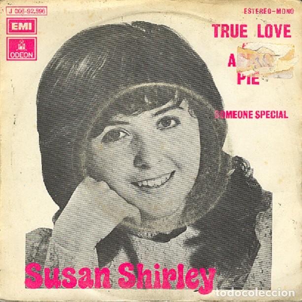 Discos de vinilo: Susan Shirley &ndash; True love and apple pie; Someone special &ndash; ODEON 92.596 &ndash; 1971