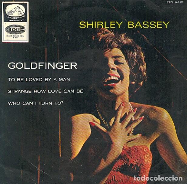 Discos de vinilo: Shirley Bassey &ndash; Goldfinger; To be loved by a man; Who can I turn to? + 1 &ndash; VSA 14.159 &ndash; 1965