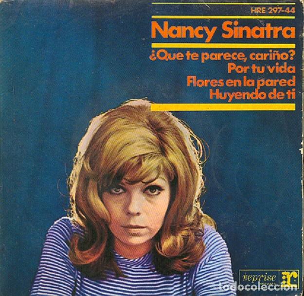 Discos de vinilo: Nancy Sinatra &ndash; Qu&eacute; te parece, cari&ntilde;o?; Run for your life (BEATLES) + 2 &ndash; HISPAVOX 297-44 - 1966