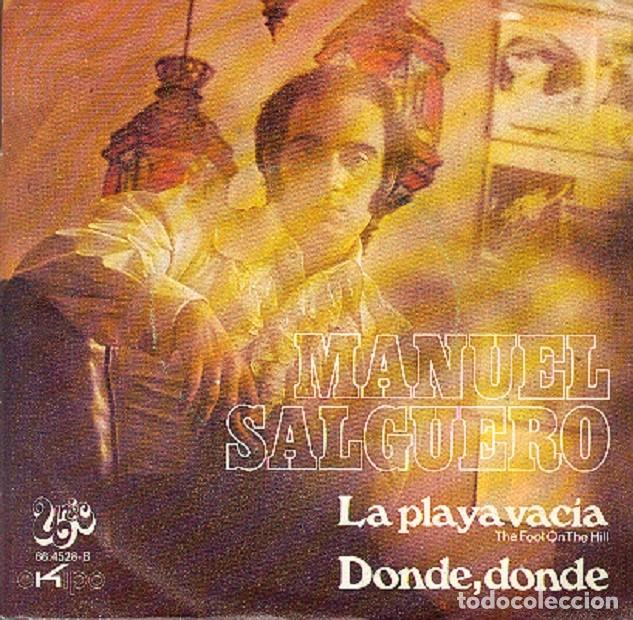 Discos de vinilo: Miguel Salguero &ndash; La playa vac&iacute;a (BEATLES); Donde, donde &ndash; UNIC 66.4528 (PROMO) &ndash; 1971