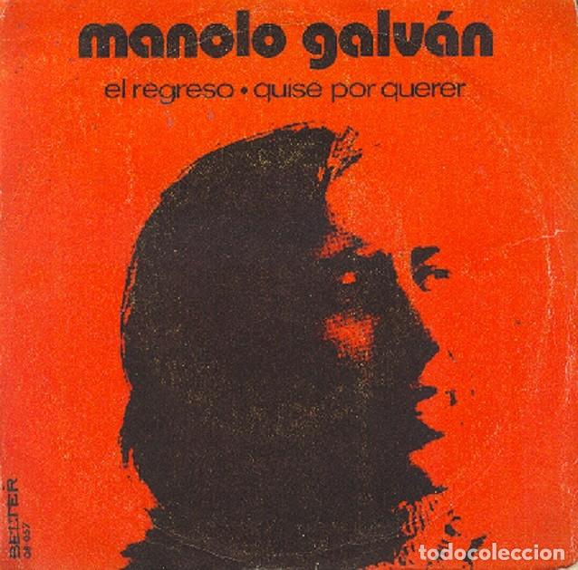 Discos de vinilo: Manolo Galv&aacute;n &ndash; El regreso; Quise por querer &ndash; BELTER 08-057 &ndash; 1971