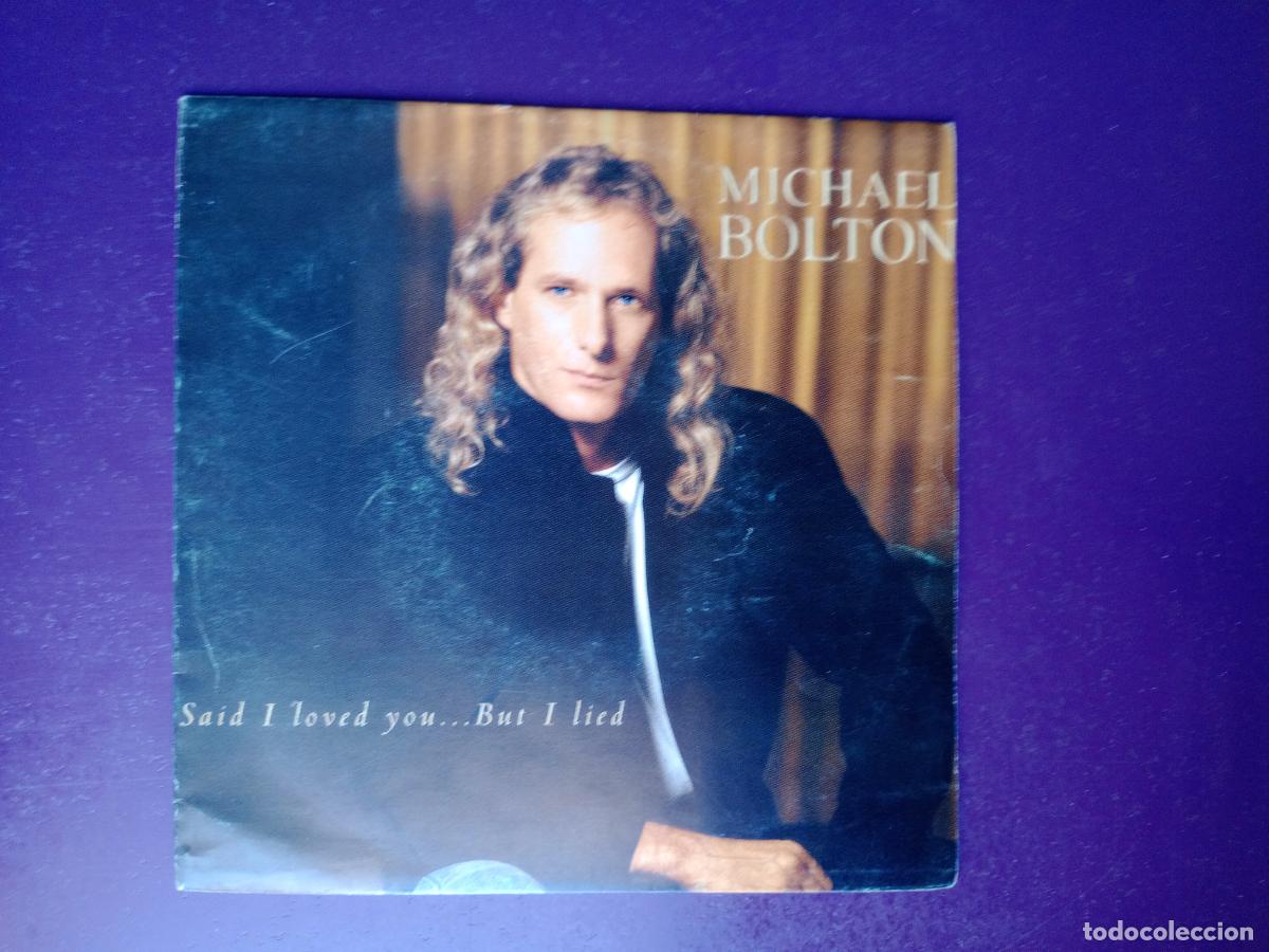 Discos de vinilo: Michael Bolton &ndash; Said I Loved You... But I Lied - Sg CBS 1993 PROMO - POP ROCK