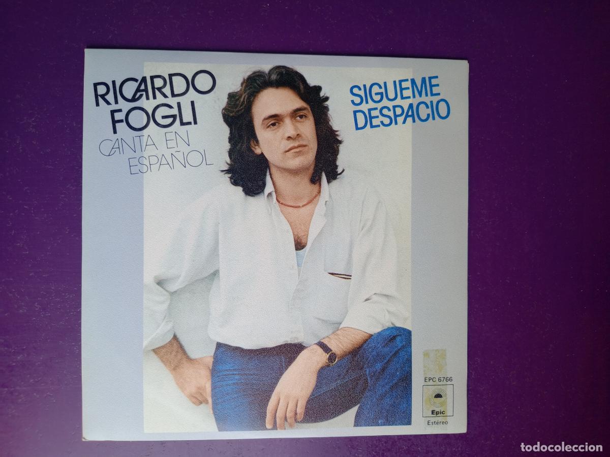 Discos de vinilo: RICARDO FOGLI CANTA EN ESPA&Ntilde;OL - SIGUEME DESPACIO - SG EPIC 1978 - ITALIA POP 70'S - MUY POCO USO