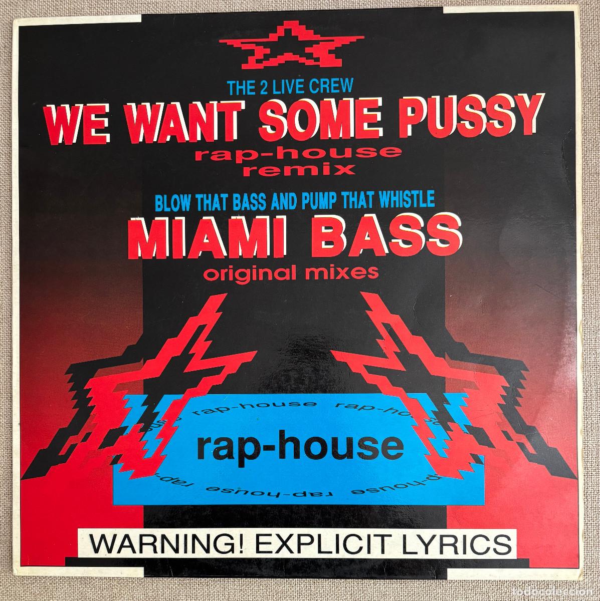 Discos de vinilo: The 2 Live Crew &lrm;&ndash; We Want Some Pussy