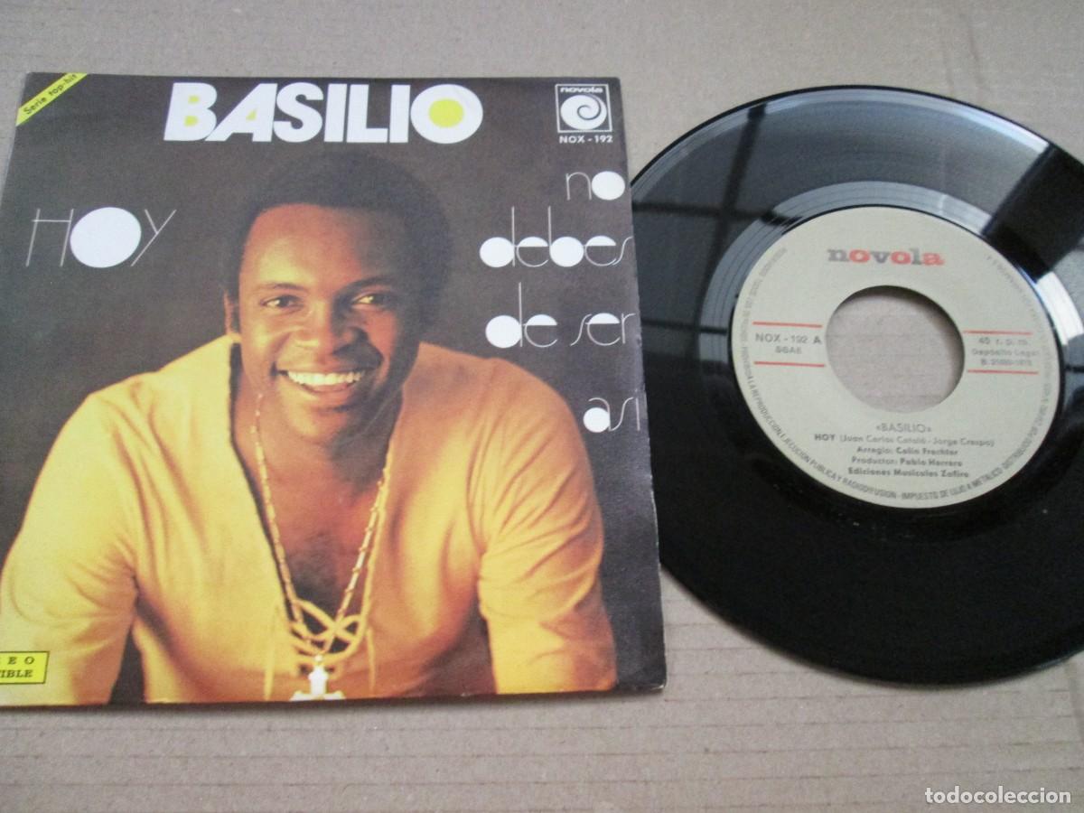 Discos de vinilo: BASILIO - Hoy / No debes de ser As&iacute;. Single, ed espa&ntilde;ola 7&rdquo; 1973, Magn&iacute;fico estado VG+/NM