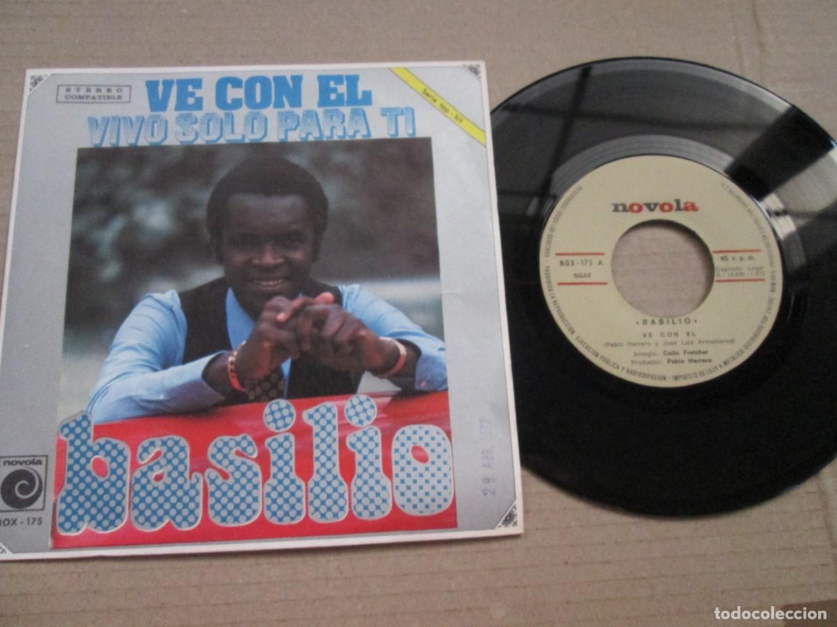 Discos de vinilo: BASILIO - Ve con &Eacute;l / Vivo solo para Ti. Single, ed espa&ntilde;ola 7&rdquo; 1972, Magn&iacute;fico estado VG+/NM