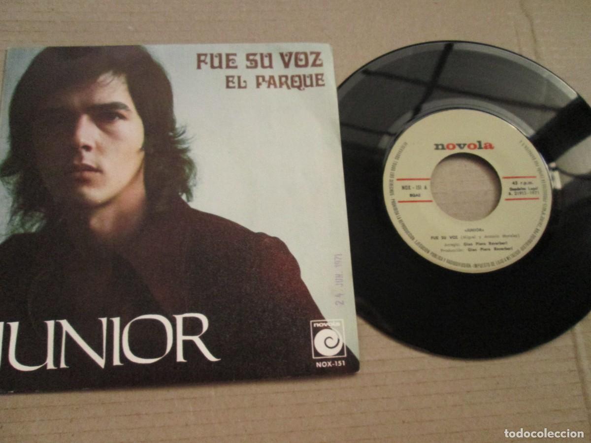 Discos de vinilo: JUNIOR - Fue su Voz / El Parque. Single ed espa&ntilde;ola 7&rdquo; 1971. Magn&iacute;fico estado VG+/NM