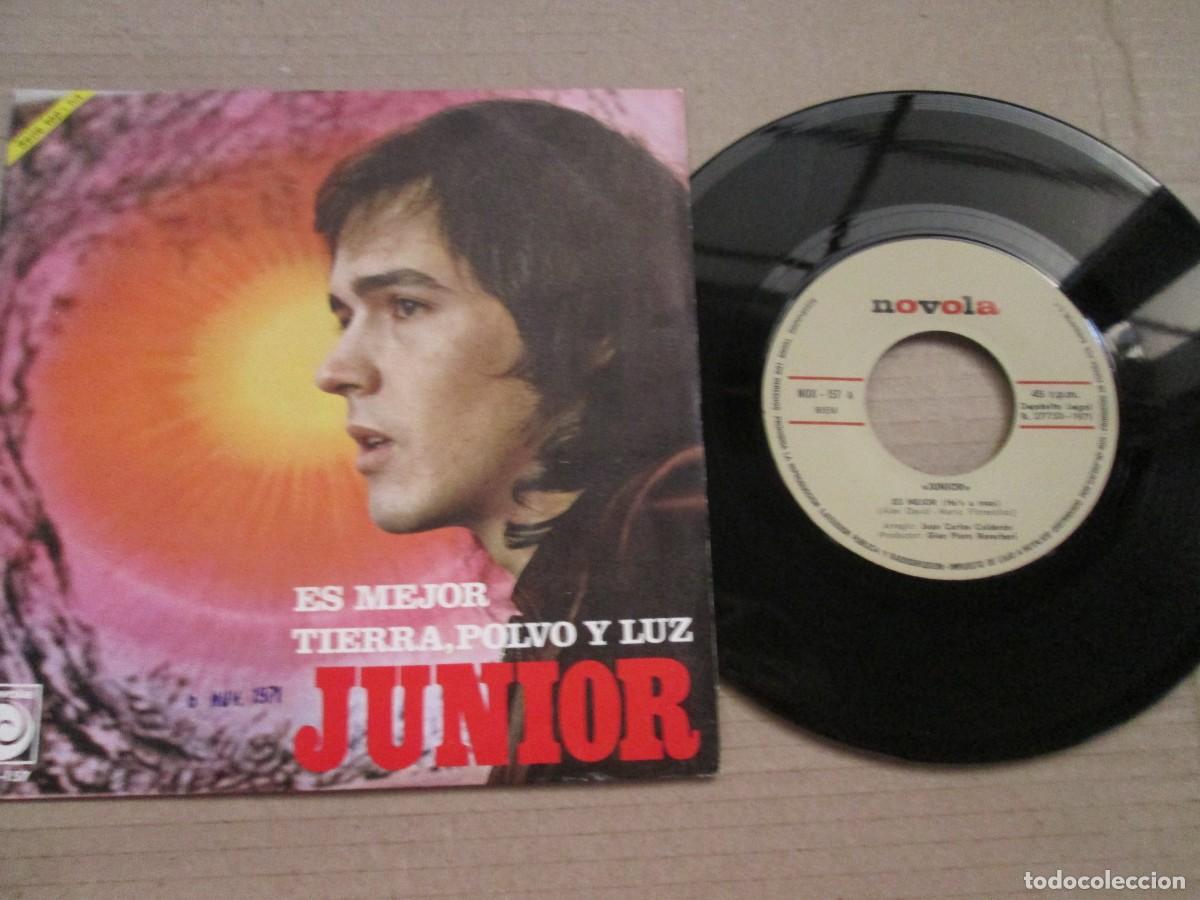 Discos de vinilo: JUNIOR - Es Mejor / Tierra, Polvo y Luz. Single ed espa&ntilde;ola 7&rdquo; 1971. Magn&iacute;fico estado VG+/NM