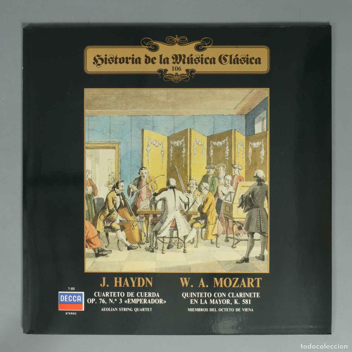 Discos de vinilo: LP. J. HAYDN MOZART CUARTETO DE CUERDA OP. 76, N.&ordm; 3 EMPERADOR QUINTETO CON CLARINETE EN LA MAYOR,
