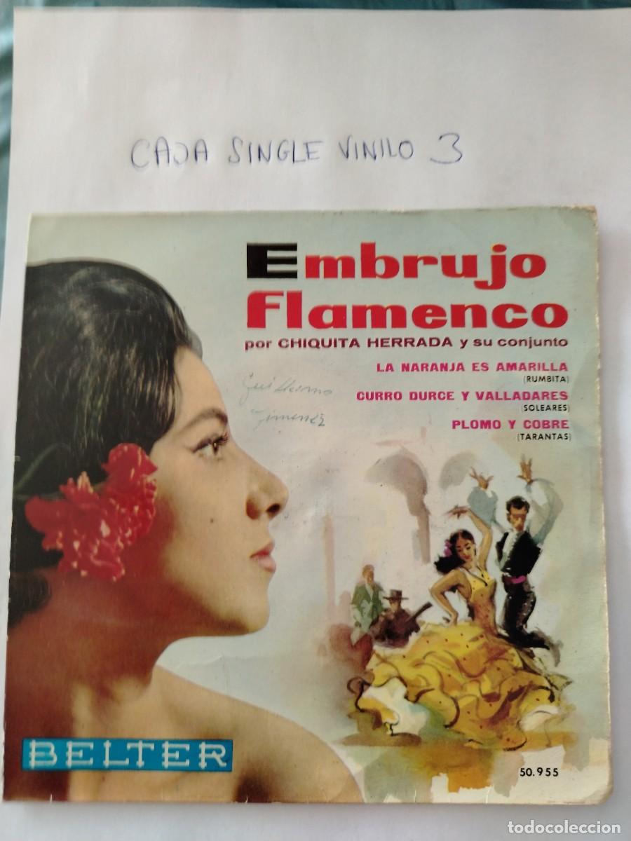 Discos de vinilo: Single vinilo embrujo flamenco, chiquita herrada, curro durce