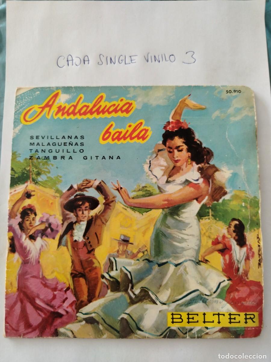 Discos de vinilo: Single vinilo Andaluc&iacute;a baila, sevillanas, malague&ntilde;as, tanguillo, zambra gitana