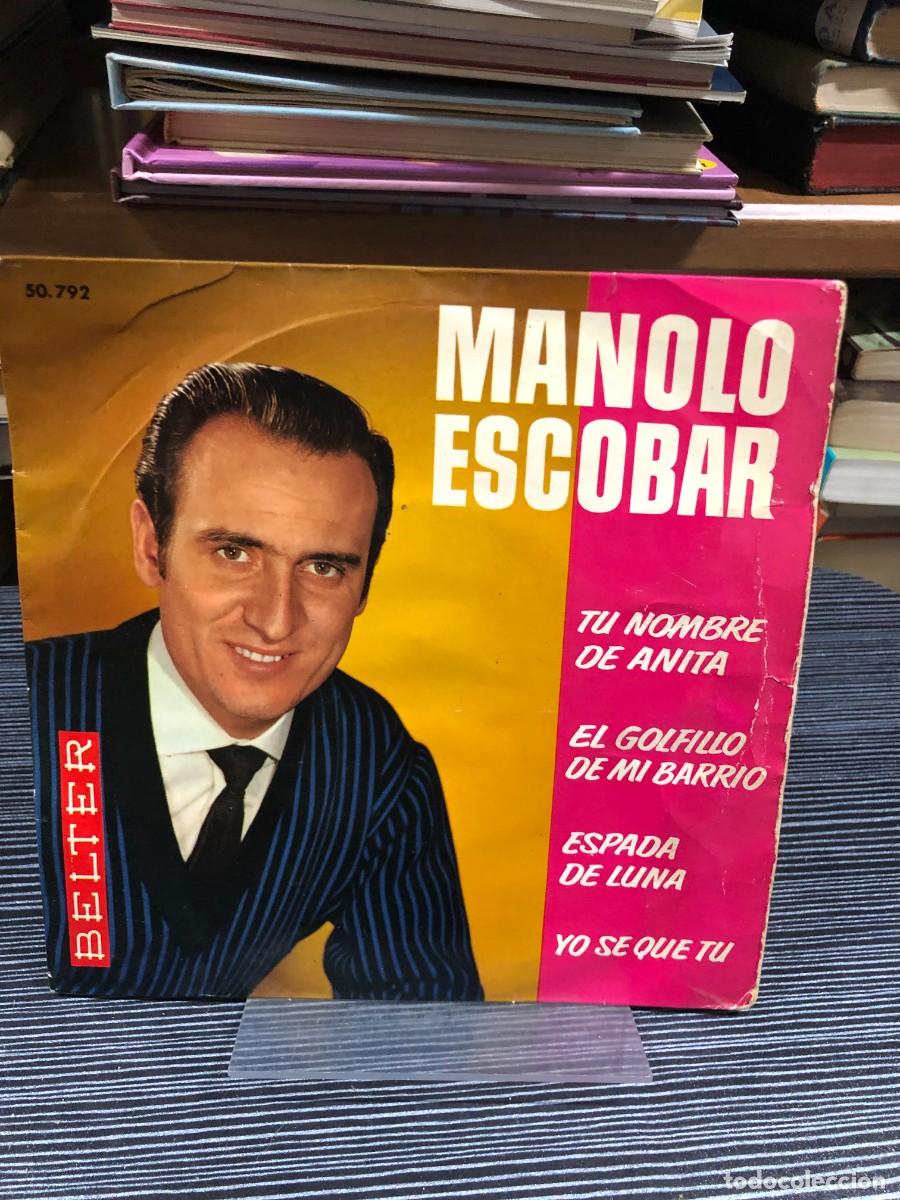 Discos de vinilo: Tu nombre de Anita / El golfillo de mi barrio / Espada de luna / Yo s&eacute; que t&uacute; Manolo Escobar