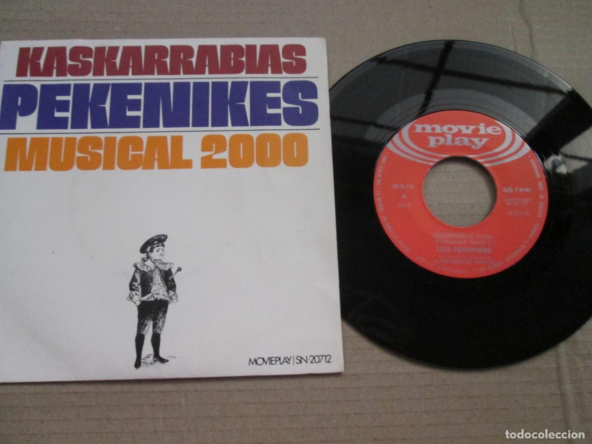 Discos de vinilo: LOS PEKENIKES - Kaskarrabias / Musical 2000. Single, ed espa&ntilde;ola 7&rdquo; 1973. Magn&iacute;fico estado VG+/NM
