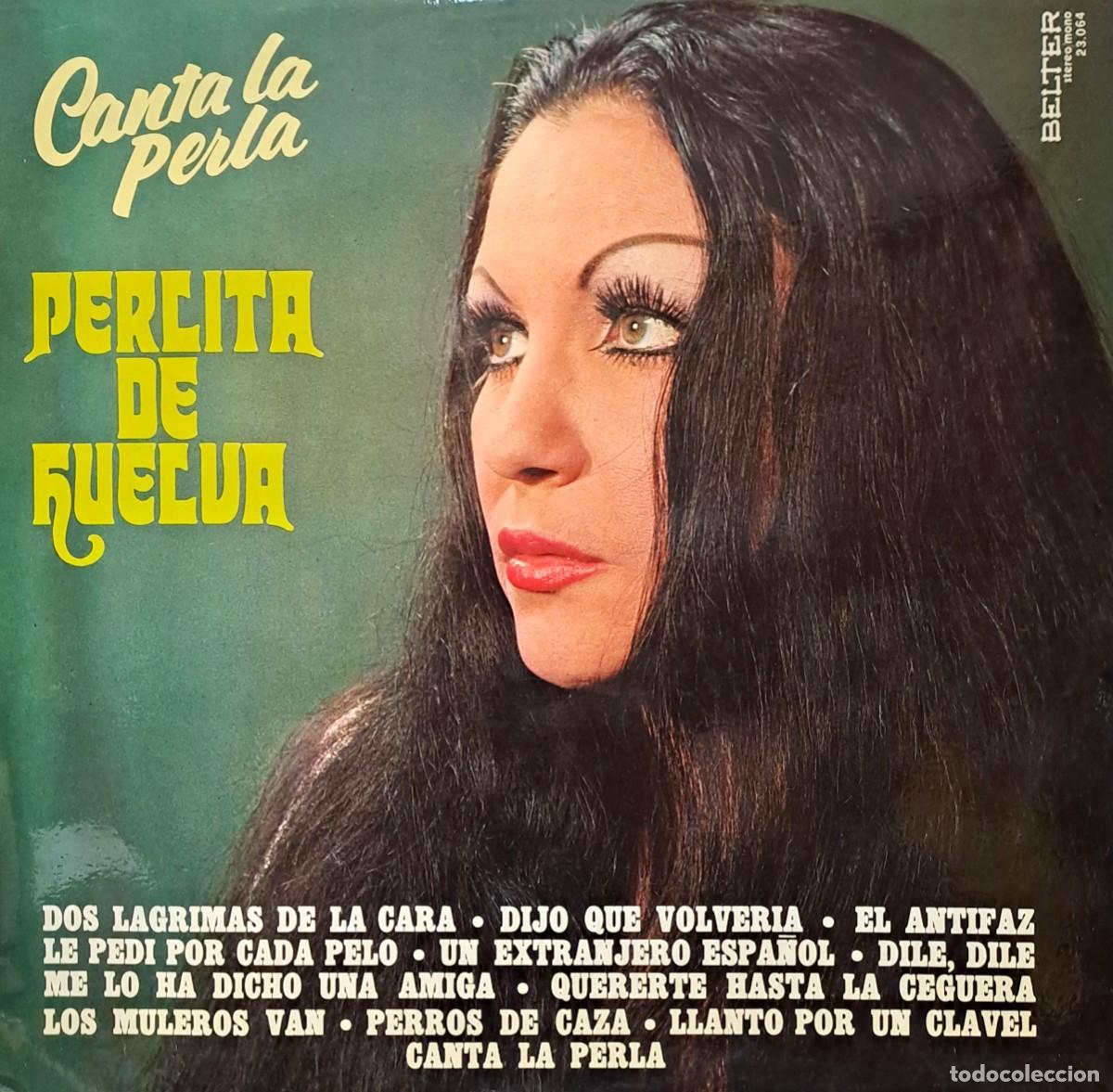 Discos de vinilo: LPs PERLITA DE HUELVA. DOS LAGRIMAS DE LA CARA, LOS MULEROS VAN..... LP-FLA-1216