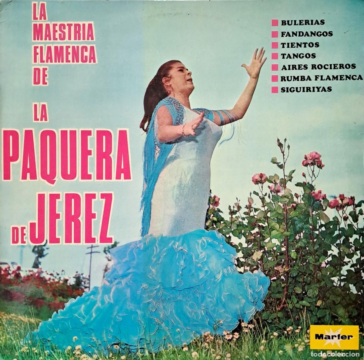 Discos de vinilo: LPs LA MAESTRIA FLAMENCA DE LA PAQUERA DE JEREZ. BULERIAS, TIENTOS, FANDANGOS..... LP-FLA-1219