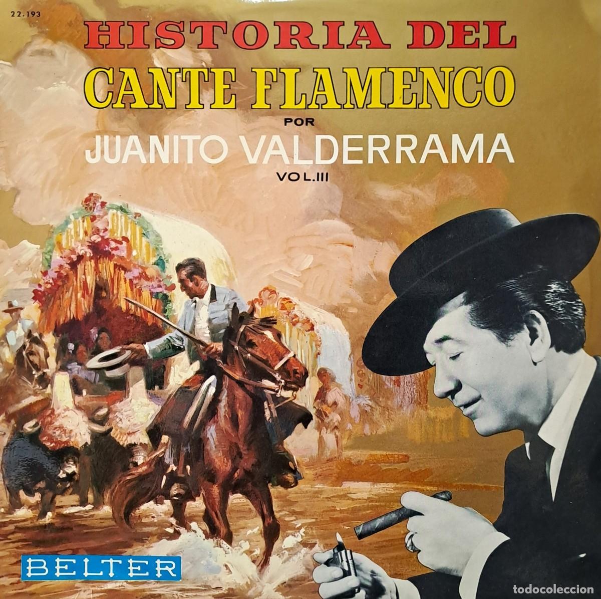Discos de vinilo: LPs HISTORIA DEL CANTE FALMENCO POR JUANITO VALDERRAMA VOL.III. LP-FLA-1224