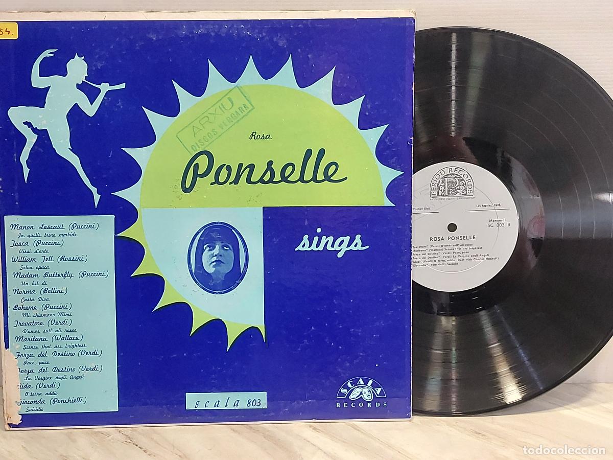 Discos de vinilo: ROSA PONSELLE SINGS | SCALA 803 | PERIOD RECORDS USA | PUCCINI VERDI BELLINI | MBC ***