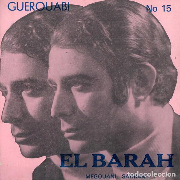 Discos de vinilo: 7&rdquo; GUEROUABI - El Barah / Megouani Sahran - Oasis Disques N&deg;15 (EX/G+)