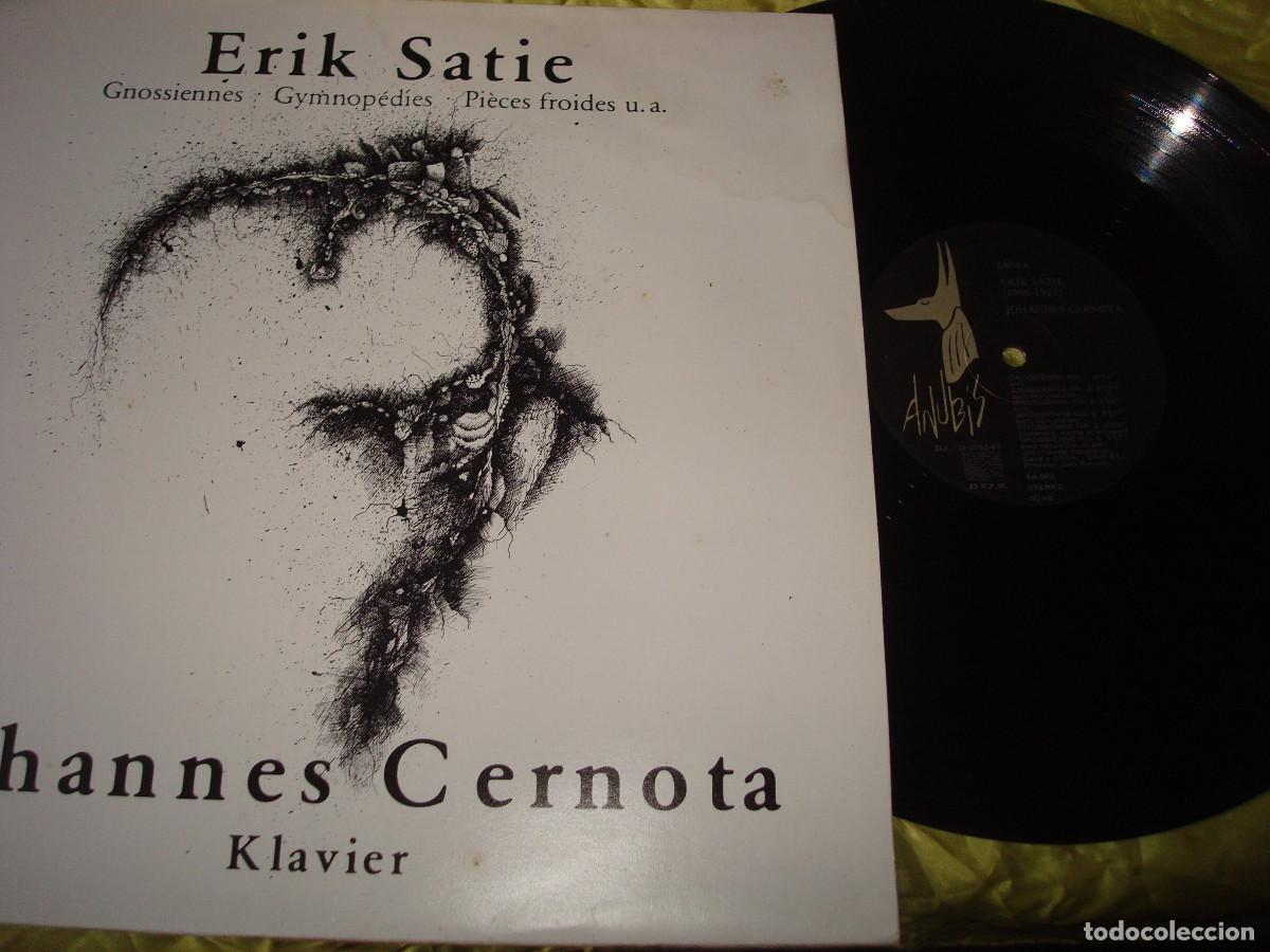 Discos de vinilo: ERIK SATIE. GNOSSIENNES, GYMNOPEDIES, PIECES FROIDES...JOHANNES CERNOTA. ANUBIS, 1987. SPAIN(#)