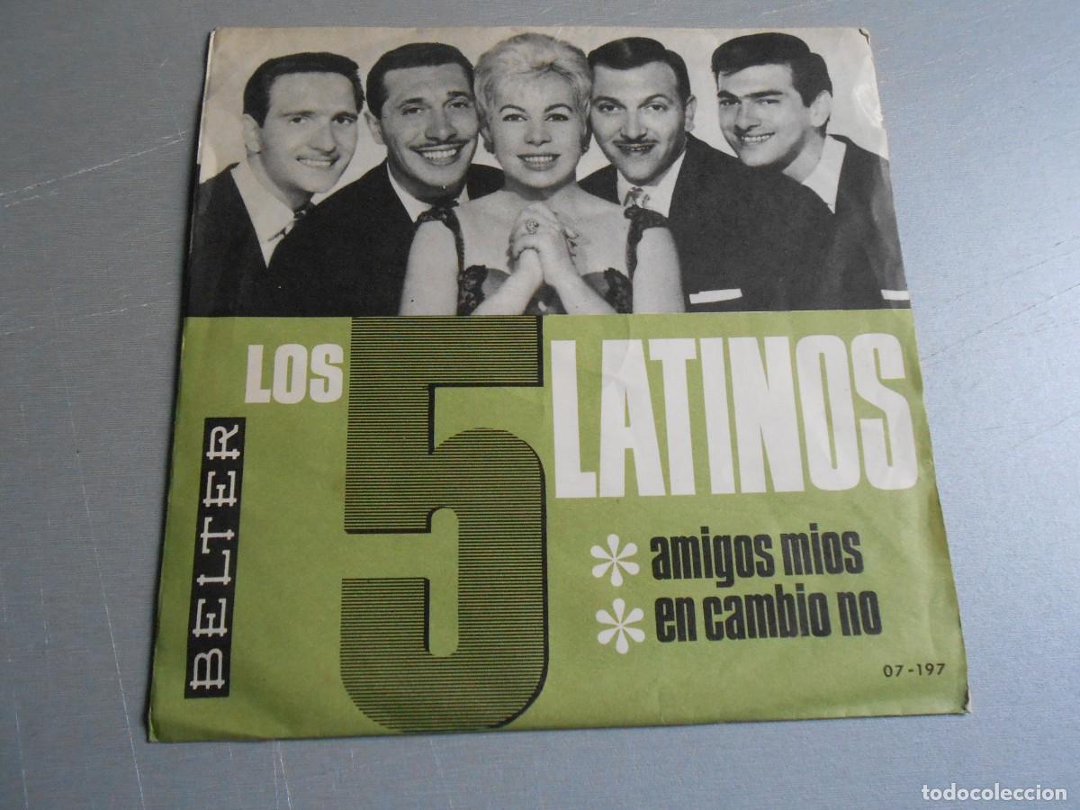 Discos de vinilo: 5 LATINOS, LOS, SG, AMIGOS MIOS + 1, A&Ntilde;O 1965, BELTER 07-197