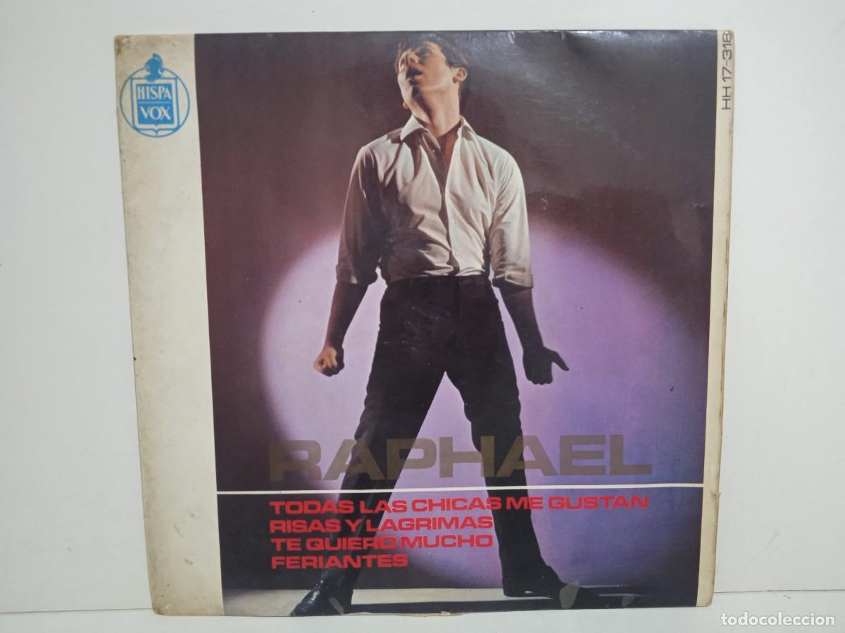 Discos de vinilo: Raphael - Todas Las Chicas Me Gustan / Te Quiero Mucho +2 - EP - 1965