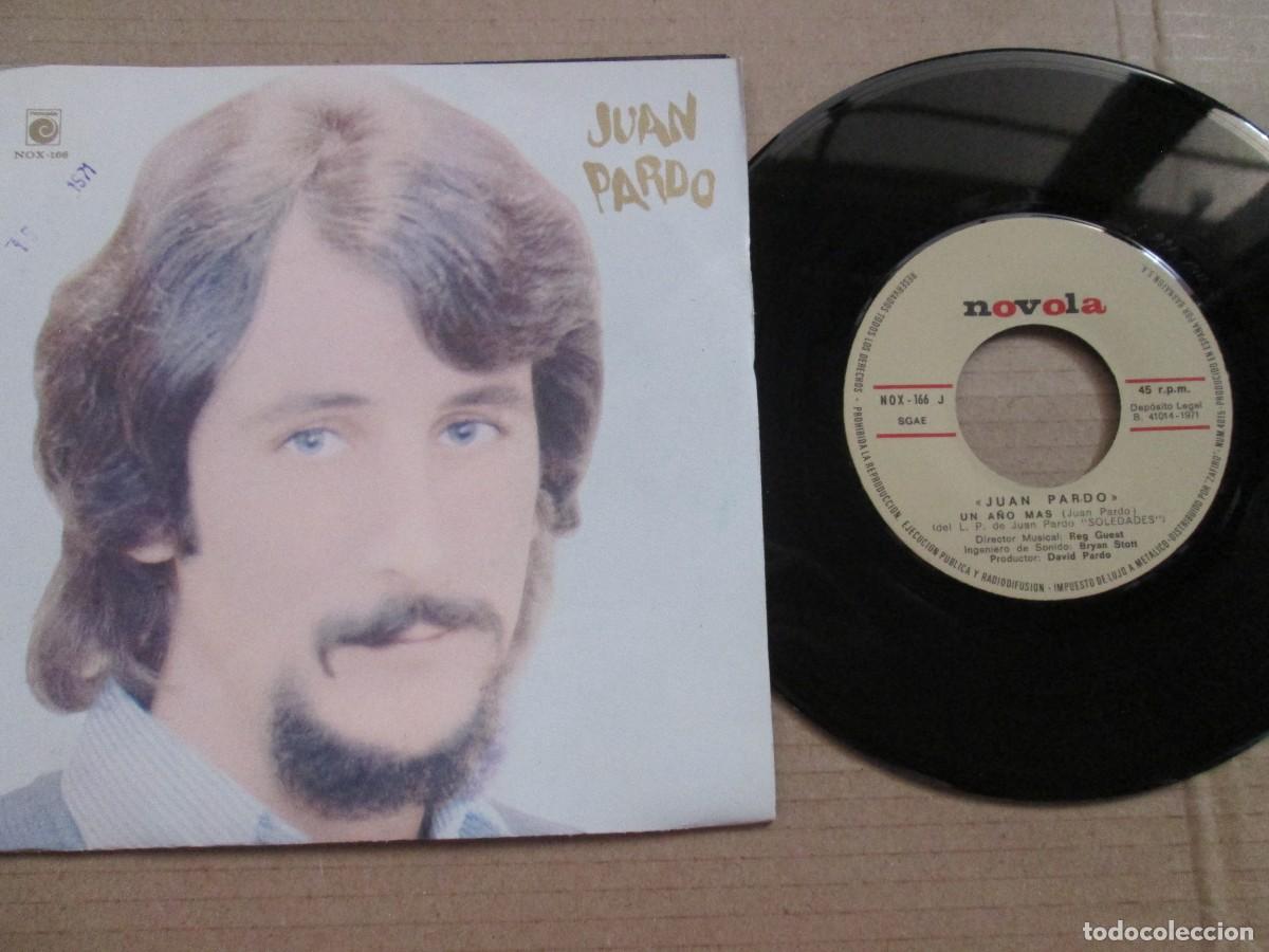 Discos de vinilo: JUAN PARDO - Un A&ntilde;o M&aacute;s / Quise por Querer. Single, ed espa&ntilde;ola 7&rdquo; 1971. Magn&iacute;fico estado (VG+/NM)