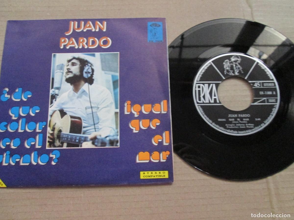 Discos de vinilo: JUAN PARDO - igual que el Mar /&iquest;De qu&eacute; color es el cielo?. Single, ed 7&rdquo; NO PROMO 1978. VG+/NM