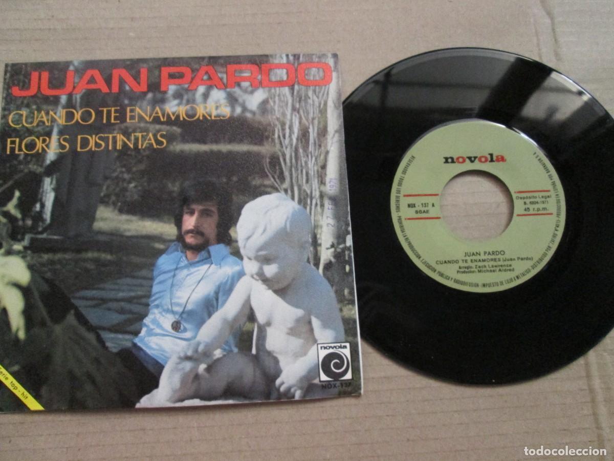 Discos de vinilo: JUAN PARDO - Cuando te enamores / Flores distintas. Single, ed espa&ntilde;ola 7&rdquo; 1971. Magn&iacute;fico (VG+/NM)