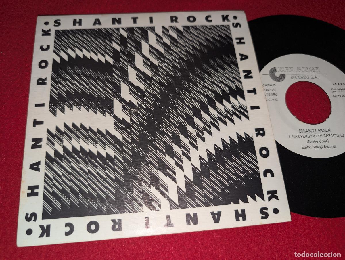 Discos de vinilo: SHANTI ROCK La bota/Has perdido tu capacidad 7'' SINGLE 1991 Hilargi NACHO URIBE RARO promo