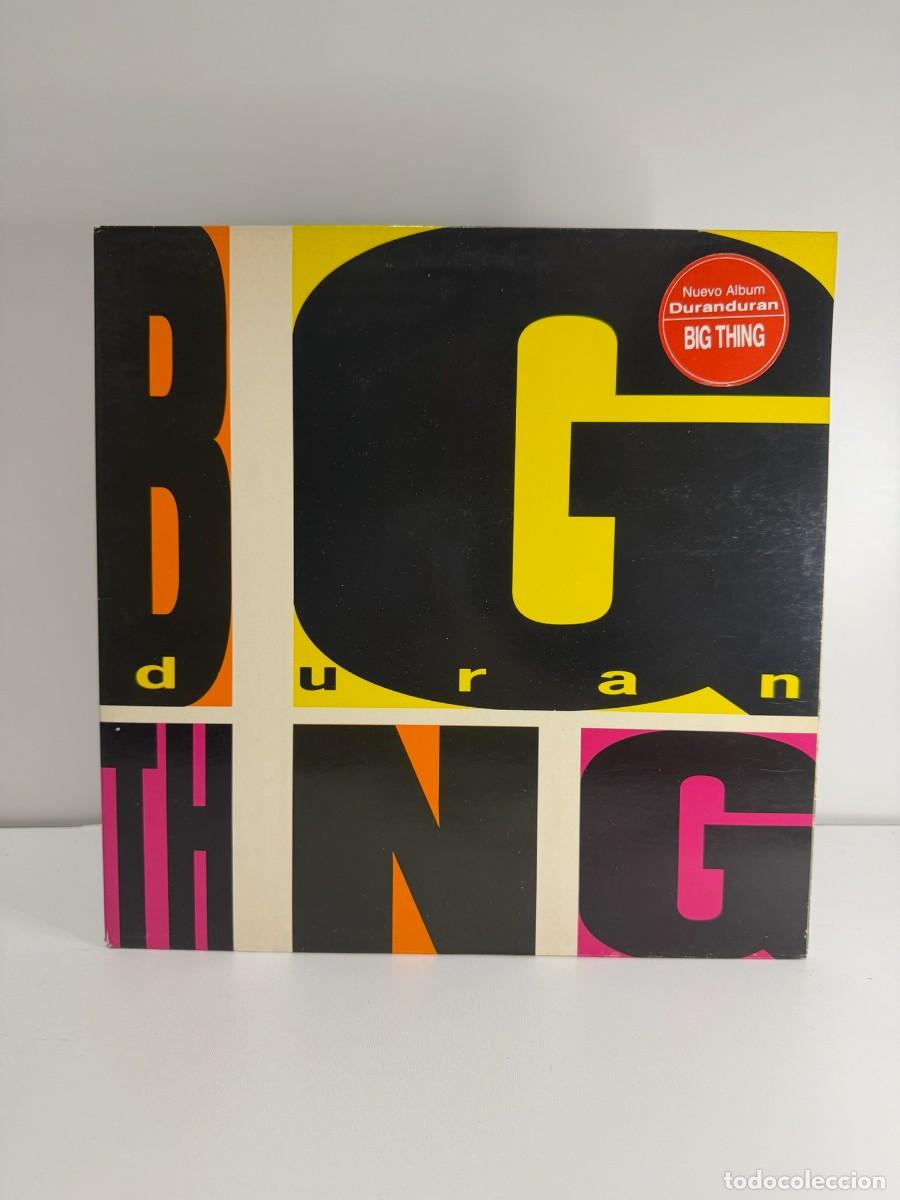 Discos de vinilo: DURAN DURAN (LP) BIG THING A&Ntilde;O 1988 &ndash; PORTADA ABIERTA