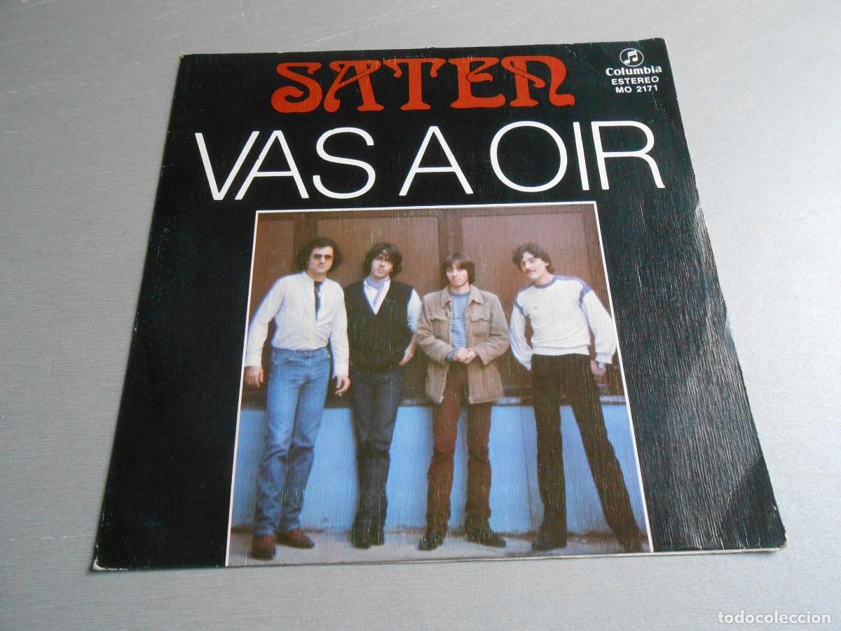 Discos de vinilo: SATEN, SG, VAS A OIR + 1, A&Ntilde;O 1982, COLUMBIA MO 2171 PROMOCIONAL