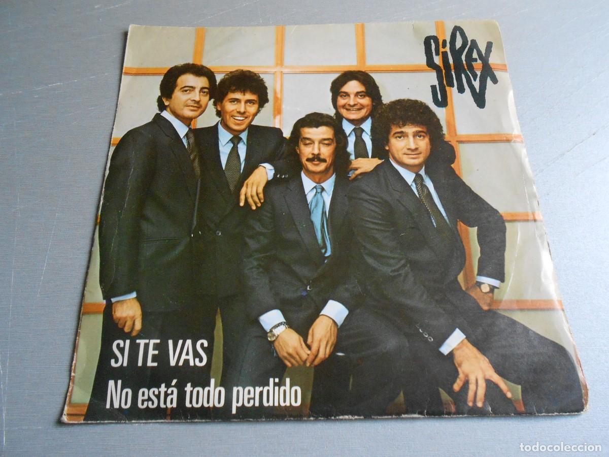 Discos de vinilo: SIREX, LOS, SG, SI TE VAS + 1, A&Ntilde;O 1980, ARIOLA 1- 101.989