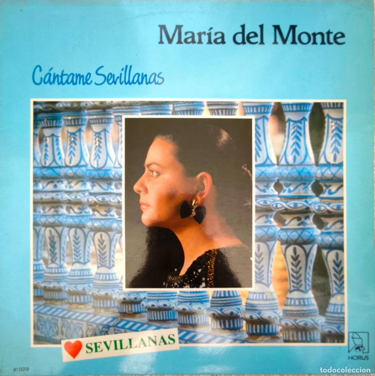 Discos de vinilo: Mar&iacute;a del Monte: C&aacute;ntame Sevillanas