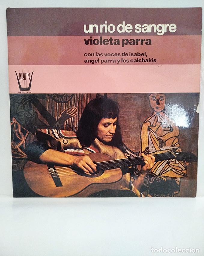 Discos de vinilo: Chile: Violeta Parra. Un r&iacute;o de sangre. HARS 741-14