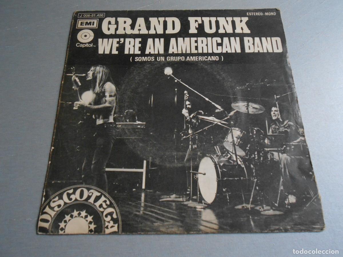 Discos de vinilo: GRAND FUNK, SG, WE&acute;RE AN AMERICAN BAND + 1, A&Ntilde;O 1973, EMI J 006-81.486