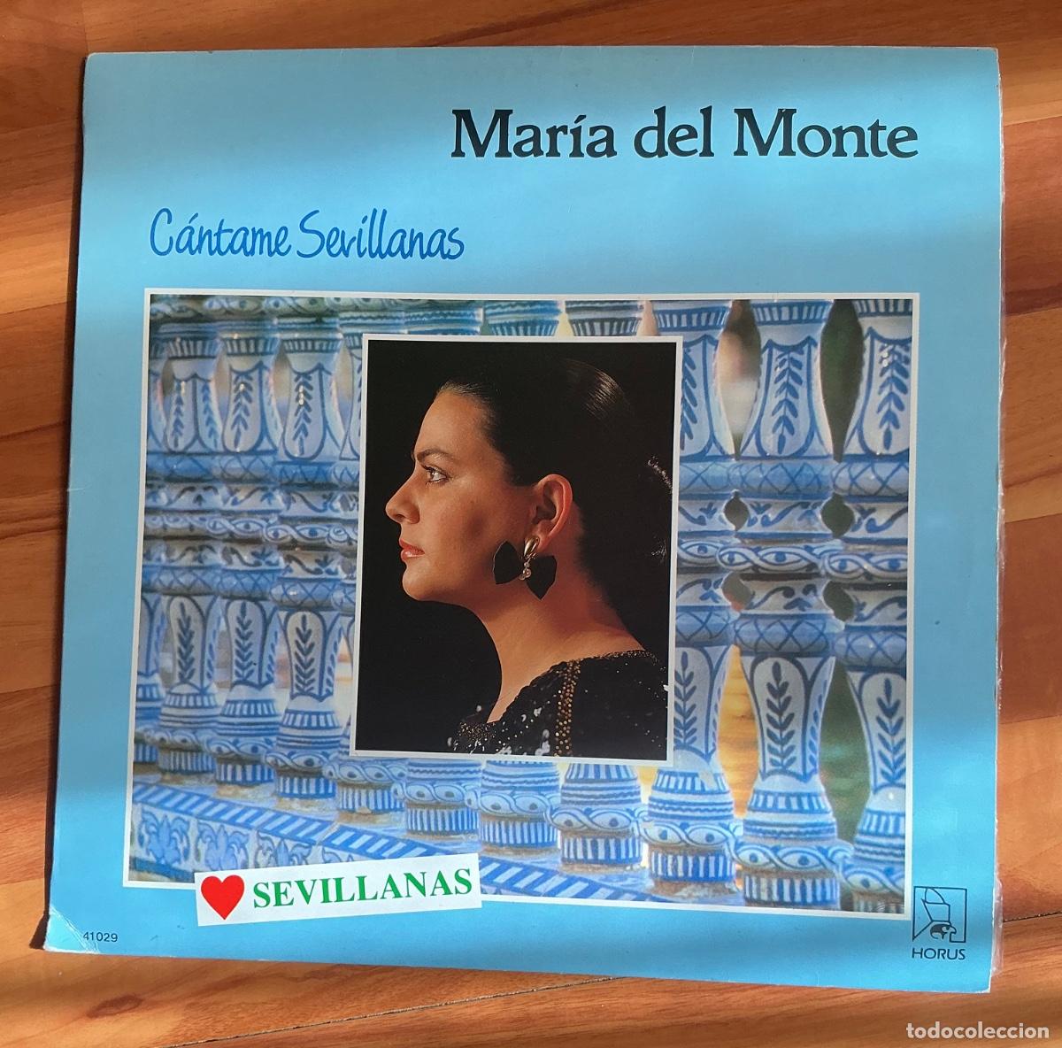 Discos de vinilo: C&aacute;ntame Sevillanas. Mar&iacute;a Del Monte.