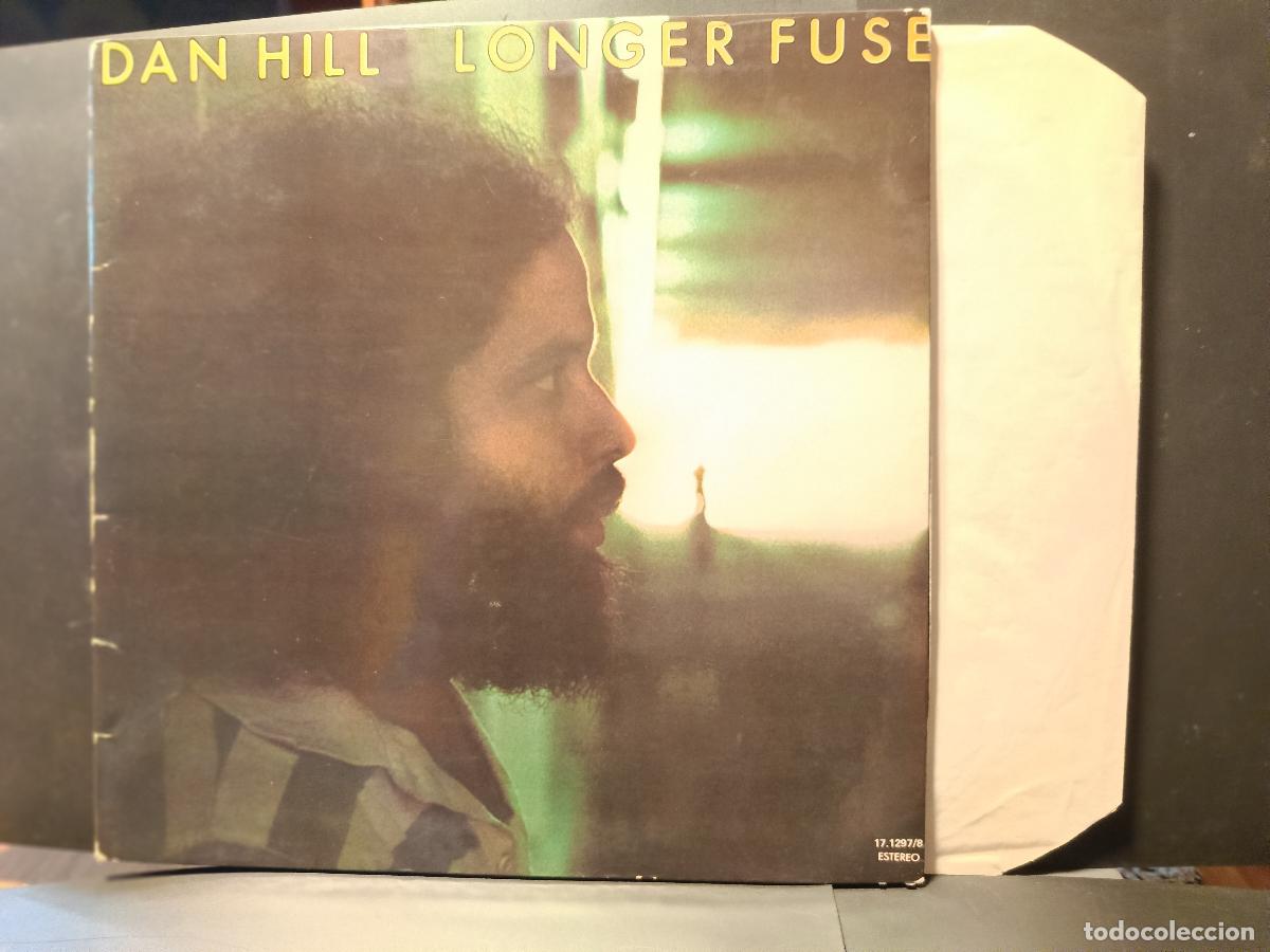 Discos de vinilo: DAN HILL LONGER FUSE LP ESPA&Ntilde;A 1978 PDELUXE