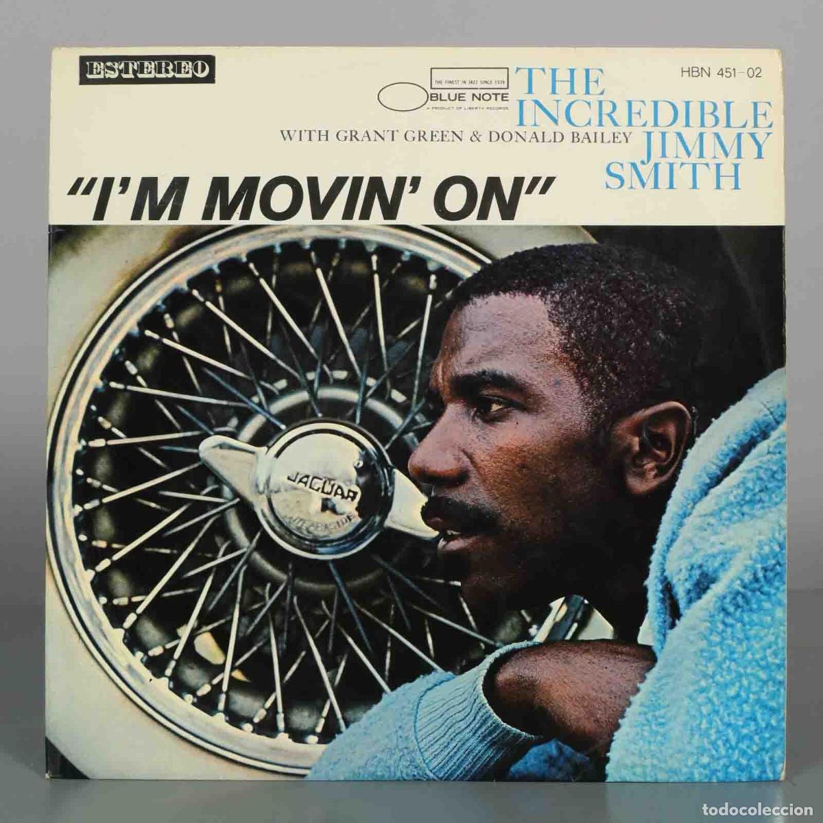 Discos de vinilo: LP. I&acute;m Movin&acute; On - Jimmy Smith, Grant Green, Donald Bailey - Blue Note Records