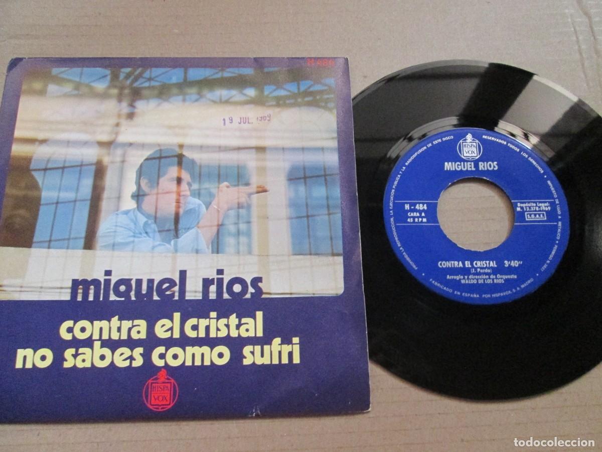 Discos de vinilo: MIGUEL R&Iacute;OS - Contra el cristal / No sabes c&oacute;mo sufr&iacute;. Single, ed espa&ntilde;ola 7&rdquo; 1969. Magn&iacute;fico VG+/NM