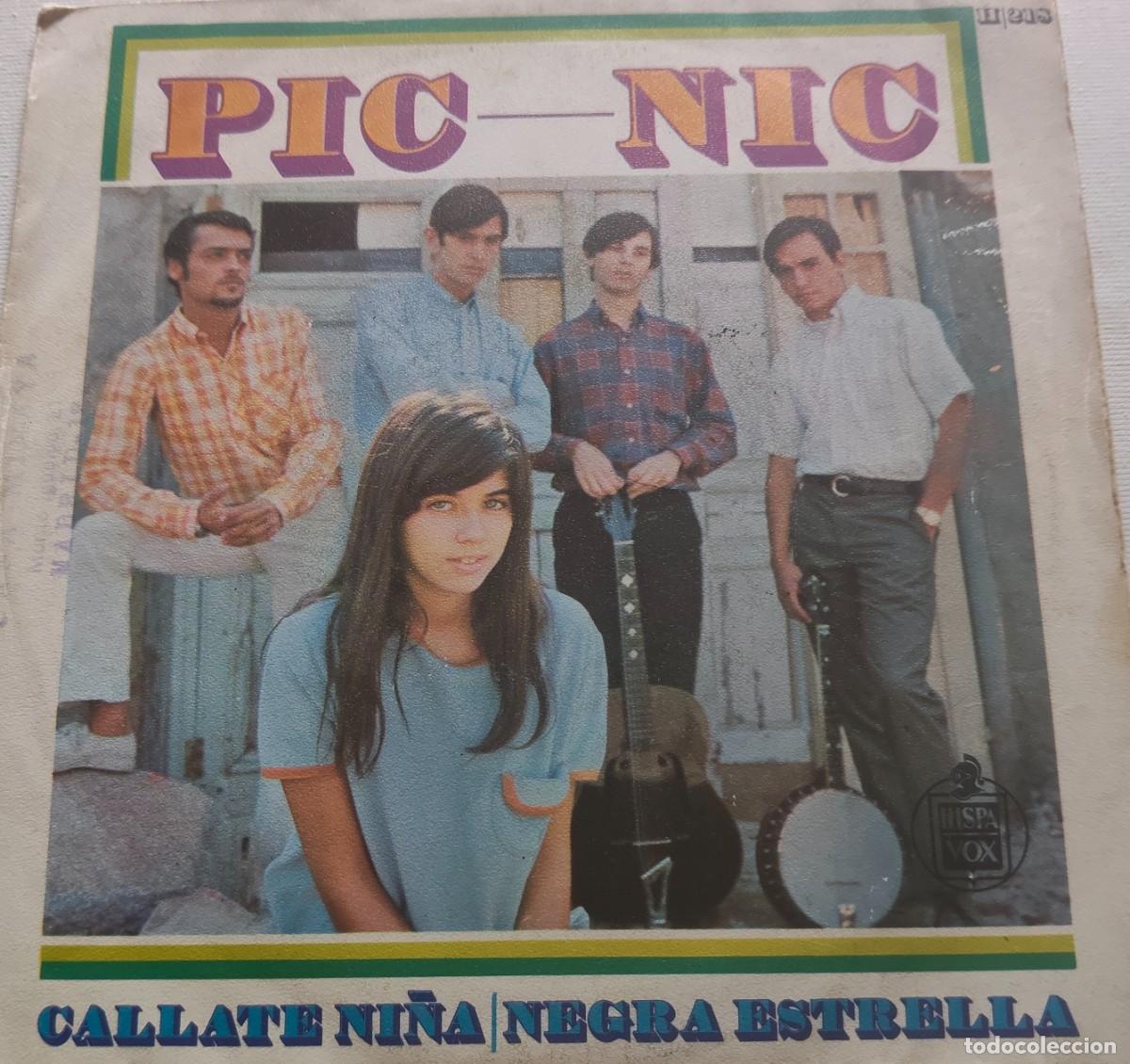 Discos de vinilo: PIC-NIC-CALLATE NI&Ntilde;A / NEGRA ESTRELLA-PEDIDO MINIMO 11 euros