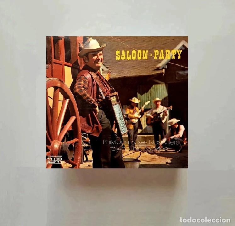 Discos de vinilo: [LP VINILO]. SALOON PARTY. PHILYFORM & SES NASHVILERS. COUNTRY. FOLK. GROUPE.