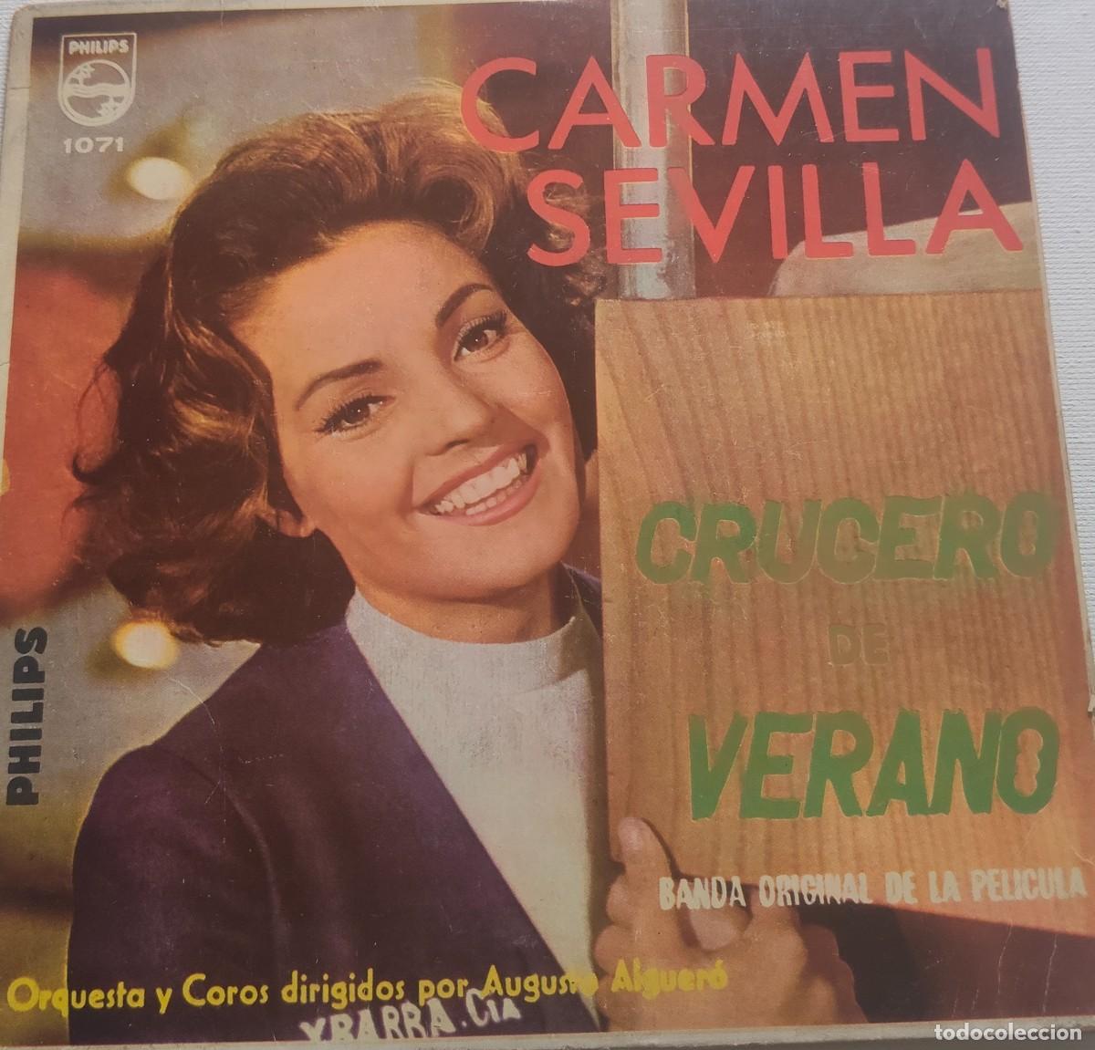 Discos de vinilo: CARMEN SEVILLA-CRUCERO DE VERANO+3 MAS-ORQUESTA AUGUSTO ALGUERO-PED MINIMO 11 EUROS