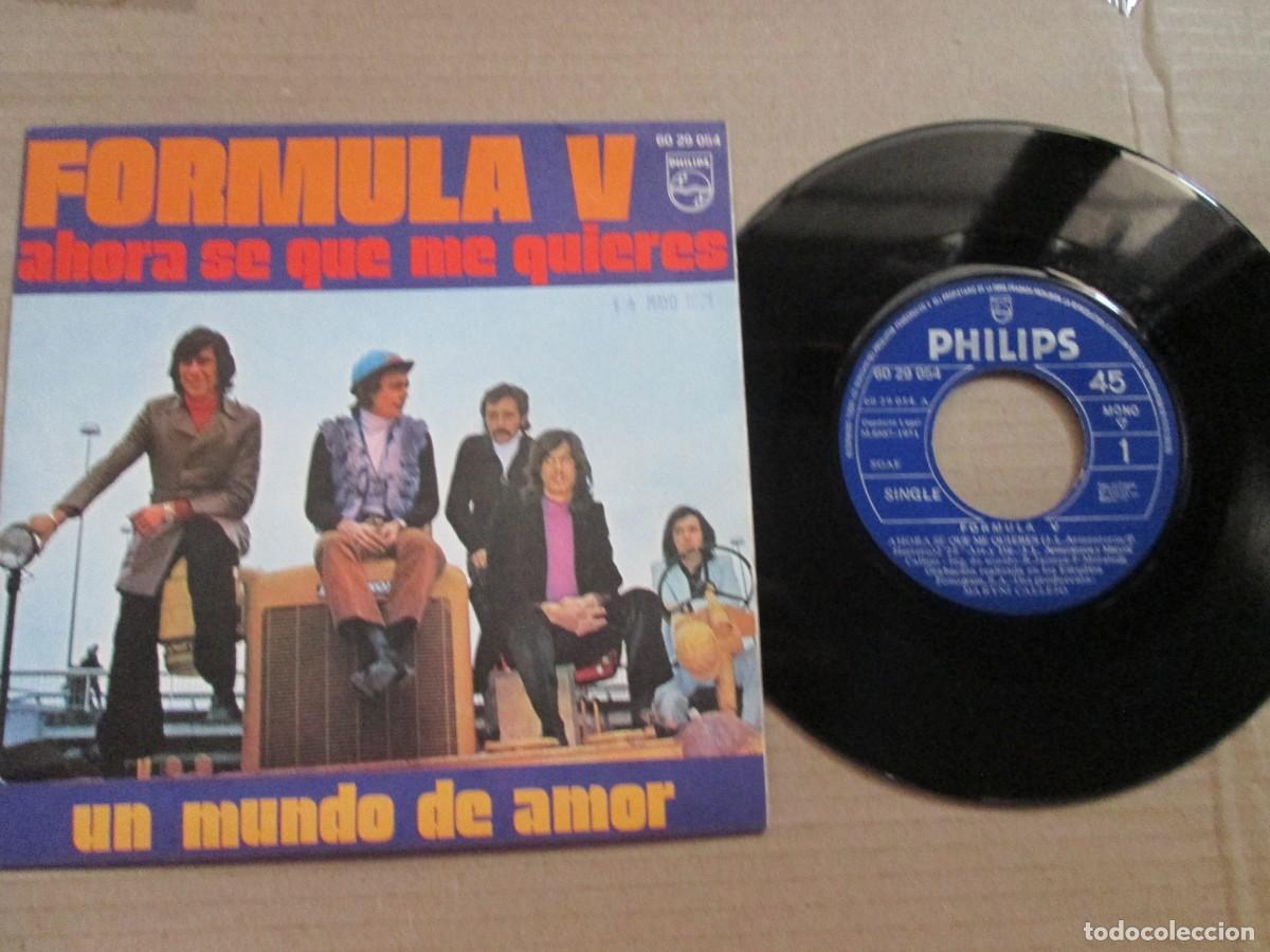 Discos de vinilo: F&Oacute;RMULA V . Ahora S&eacute; que me Quieres / Un Mundo de amor. Single ed espa&ntilde;ola 7&rdquo; 1971. Magn&iacute;fico VG+/NM