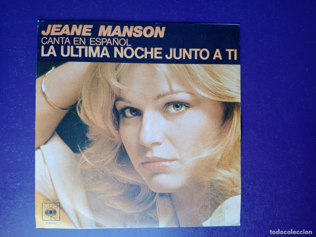 Discos de vinilo: Jeane Manson &ndash; La Ultima Noche Junto A Ti - CANTA EN ESPA&Ntilde;OL - SG CBS 1977 POP 70'S - PLAYBOY