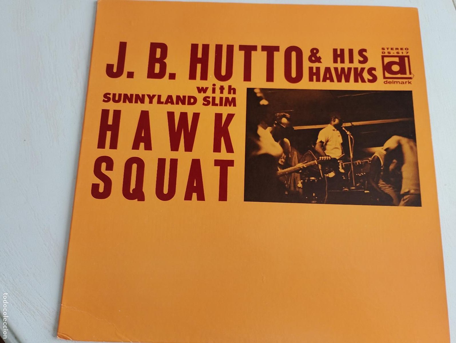 Discos de vinilo: J.B. Hutto & The Hawks With Sunnyland Slim &ndash; Hawk Squat,USA,2016, Blues,Chicago
