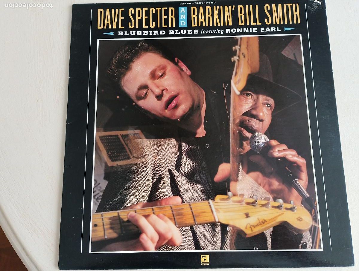 Discos de vinilo: Dave Specter And Barkin' Bill Smith Featuring Ronnie Earl &ndash; Bluebird Blues,USA, 1991, Chicago Blues