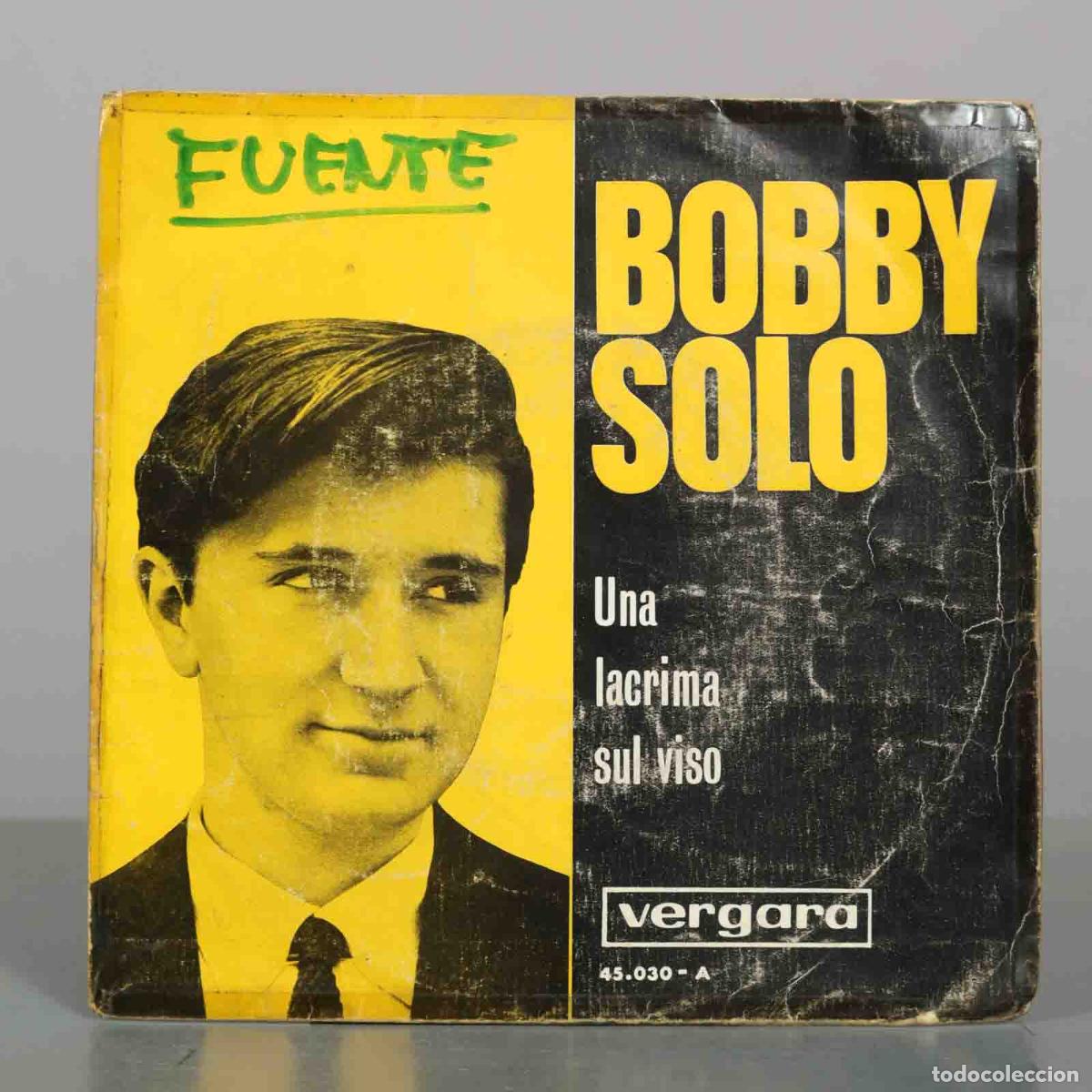 Discos de vinilo: SINGLE. Bobby Solo &ndash; Una Lacrima Sul Viso